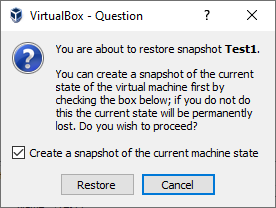 the dialog box seen when restoring a snapshot from the VirtualBox manager
